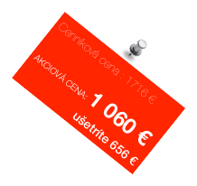 Cenníková cena : 1716 €

AKCIOVÁ CENA: 1 060 €
ušetríte 656 €